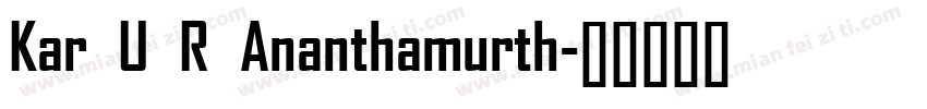 Kar U R Ananthamurth字体转换